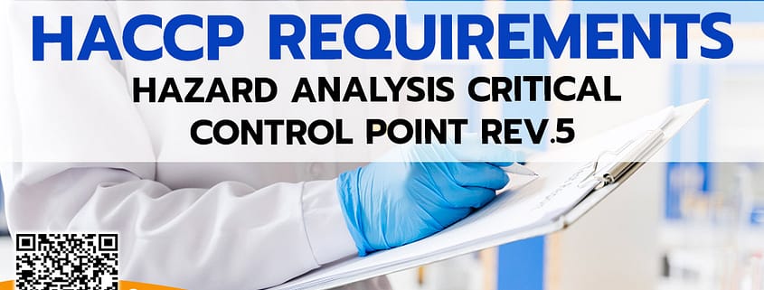 หลักสูตร HACCP REQUIREMENTS : HAZARD ANALYSIS CRITICAL CONTROL POINT REV.5